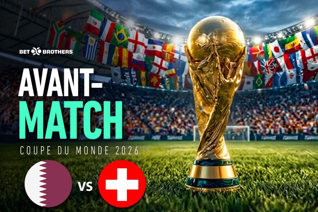 Match Qatar vs Suisse à la Coupe du Monde 2026